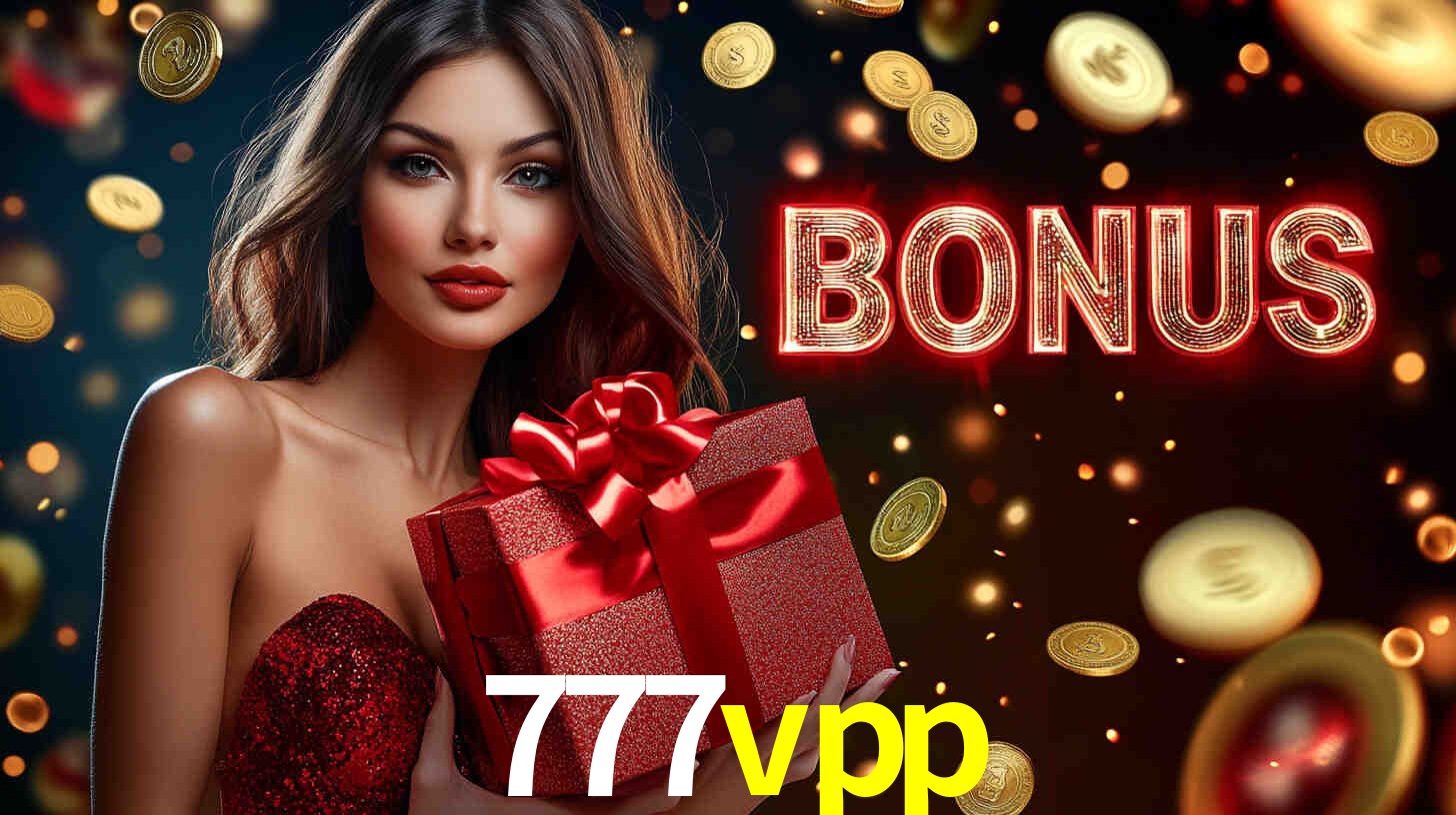 Descubra o Programa VIP da 777vpp: Vantagens Exclusivas para Jogadores